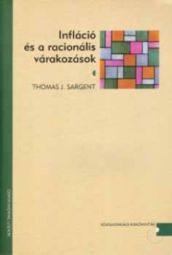 Thomas J. Sargent - Inflci s a racionlis vrakozsok
