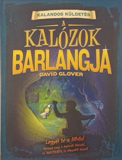 David Glover - Lauren Taylor (SZERK.) - Kalandos küldetés - A kalózok barlangja