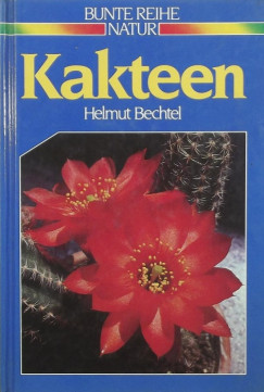 Helmut Bechtel - Kakteen