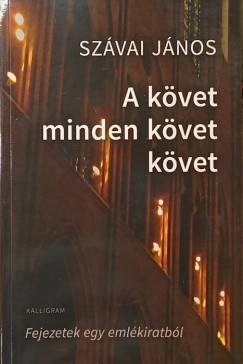 A k�vet minden k�vet k�vet