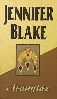 Jennifer Blake - Aranyl�z