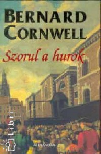 Bernard Cornwell - Szorul a hurok