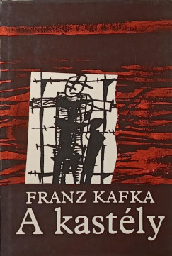 Franz Kafka - A kastly