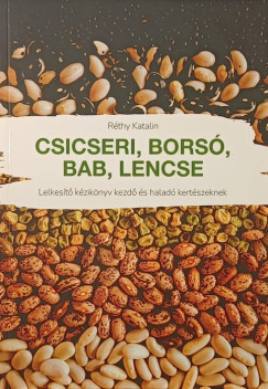 Csicseri, bors�, bab, lencse