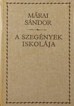 Mrai Sndor - A szegnyek iskolja