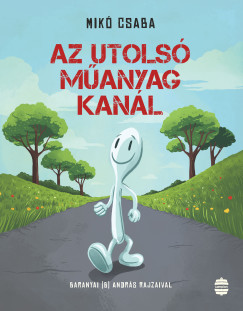 Az utols manyag kanl