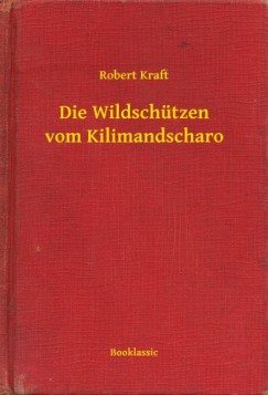 Die Wildsch�tzen vom Kilimandscharo