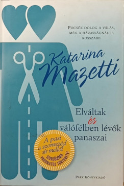 Katarina Mazetti - Elvltak s vlflben lvk panaszai