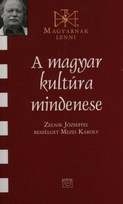 Mezei Kroly - A magyar kultra mindenese