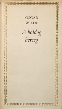Oscar Wilde - A boldog herceg