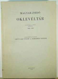 Magyar-zsid oklevltr V. ktet, 1. rsz (ptktet)