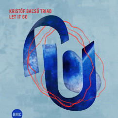 BACS� KRIST�F TRIAD-LET IT GO