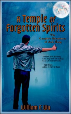 William F. Wu - A Temple of Forgotten Spirits