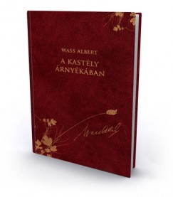 Wass Albert - A kastly rnykban