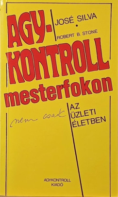 Agykontroll mesterfokon (nem csak) az �zleti �letben