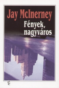 Jay Mcinerney - Fnyek, nagyvros
