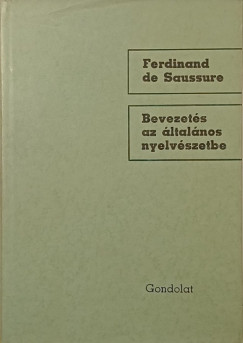 Ferdinand De Saussure - Bevezets az ltalnos nyelvszetbe