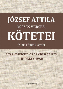 Jzsef Attila sszes versesktetei s ms versei