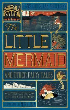 Hans Christian Andersen - The Little Mermaid and Other Fairy Tales - MinaLima Edition