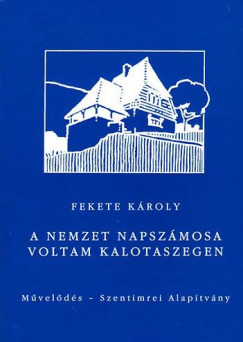 A nemzet napszmosa voltam Kalotaszegen - nletrajzi feljegyzsek (1935-1990)