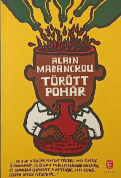 Alain Mabanckou - T�r�tt Poh�r