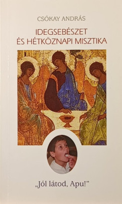 Idegseb�szet �s h�tk�znapi misztika