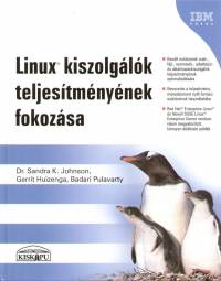 Dr. Sandra K. Johnson - Badari Pulavarty - Alan Ratcliffe - Linux kiszolglk teljestmnynek fokozsa