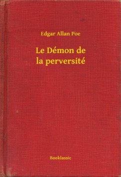 Poe Edgar Allan - Edgar Allan Poe - Le Dmon de la perversit
