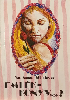Mit rjak az emlkknyvekbe?