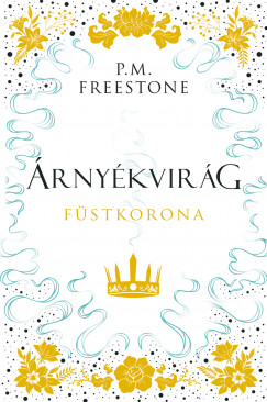P. M. Freestone - rnykvirg - Fstkorona