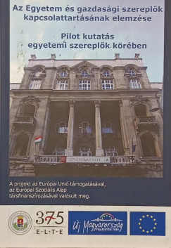 Az Egyetem �s gazdas�gi szerepl�k kapcsolattart�s�nak elemz�se