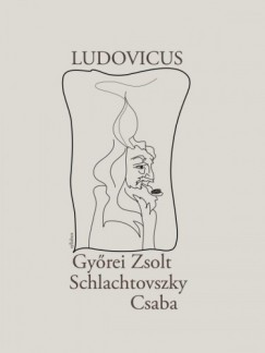 Schlachtovszky Csaba Gyrei Zsolt _ - Ludovicus