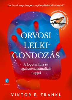 Viktor E. Frankl - Orvosi lelkigondozs