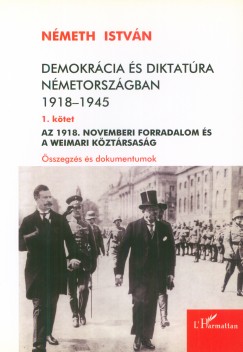 Demokrcia s diktatra Nmetorszgban 1918-1945 - 1. ktet
