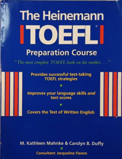 Carolyn B. Duffy - M. Kathleen Mahnke - The Heinemann Toefel Preparation Course