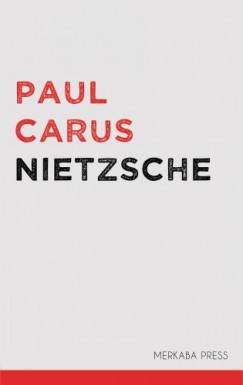 Paul Carus - Nietzsche