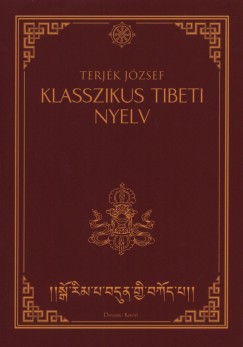 Terjki Jzsef - Klasszikus tibeti nyelv