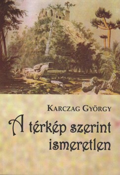Karczag Gyrgy - A trkp szerint ismeretlen