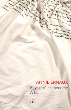 Annie Ernaux - Egyszerû szenvedély - A fiú