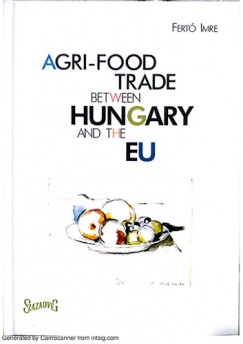 Ferto Imre - Agri-Food Trade between Hungary and the EU
