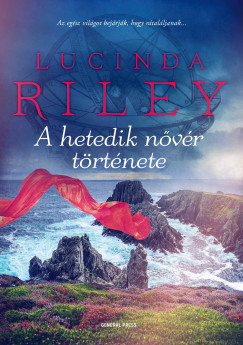 Lucinda Riley - A hetedik nvr trtnete