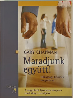 Maradjunk egytt!