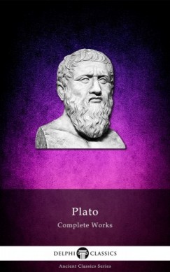 Platn - Delphi Complete Works of Plato (Illustrated)