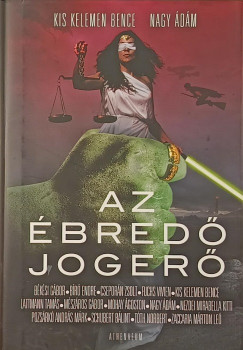 Kis Kelemen Bence - Nagy Ádám - Az ébredő jogerő