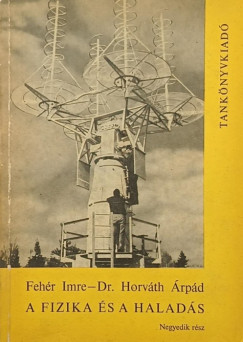 A fizika �s a halad�s IV.