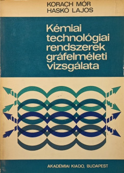 K�miai technol�giai rendszerek gr�felm�leti vizsg�lata