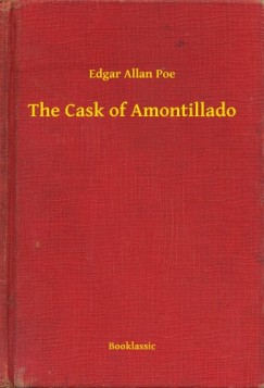 Edgar Allan Poe - The Cask of Amontillado