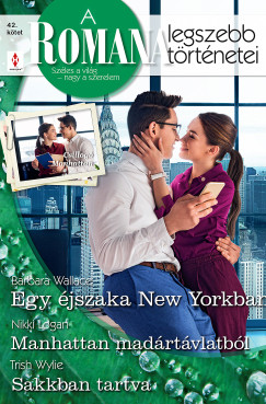 A Romana legszebb trtnetei 42. - Egy jszaka New Yorkban; Manhattann madrtvlatbl; Sakkban tartva