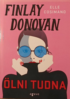 Elle Cosimano - Finlay Donovan ölni tudna