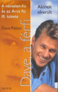 Dave Pelzer - Dave, a frfi